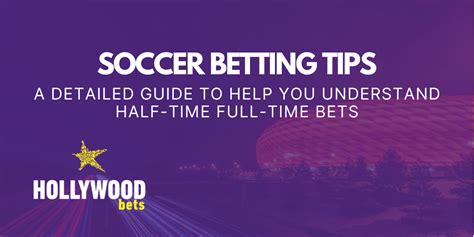 Half Time Full Time Betting Guide: How to bet on .